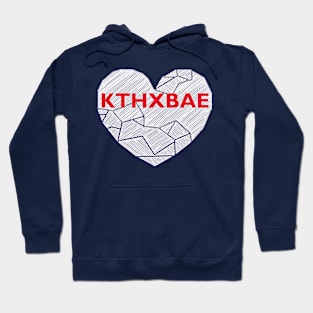 KTHXBAE Hoodie